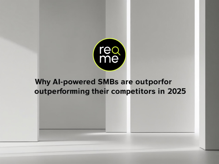 AI-Powered SMBs Outperform Competitors by 30% in 2025 - Reqme AI
