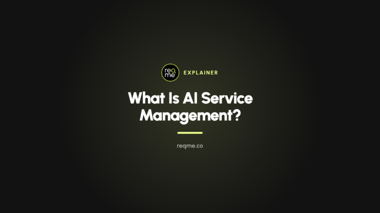 What Is AI Service Management? — ReqMe