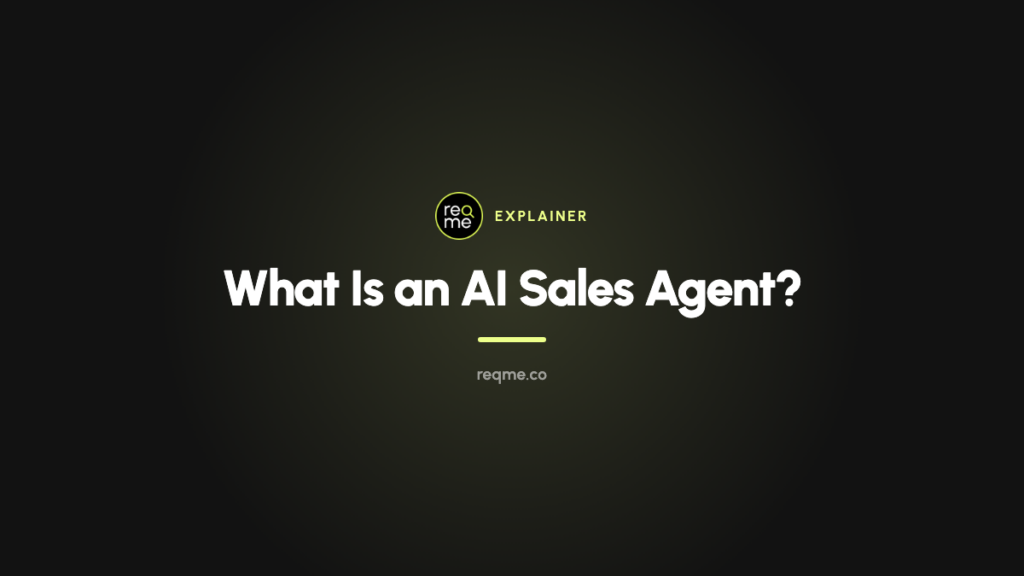What Is an AI Sales Agent? — ReqMe